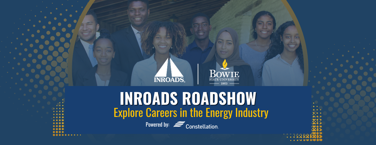 INROADS Roadshow Bowie State
